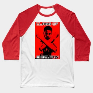 Class of Execution Baseball T-Shirt